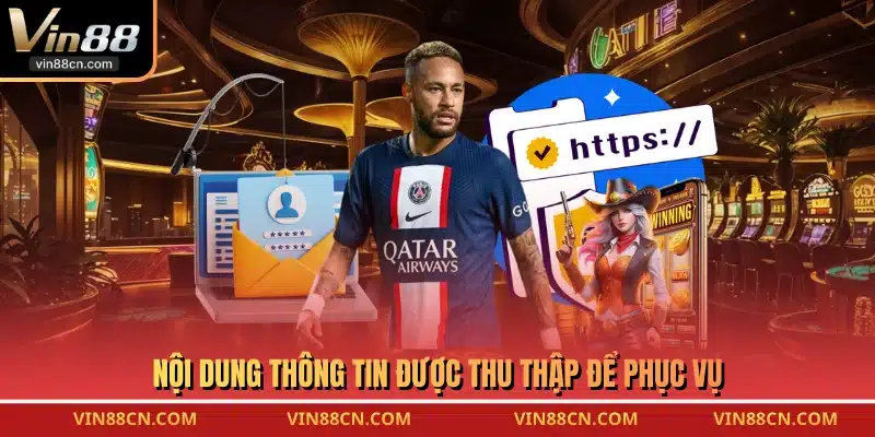 Nội dung thông tin được thu thập để phục vụ