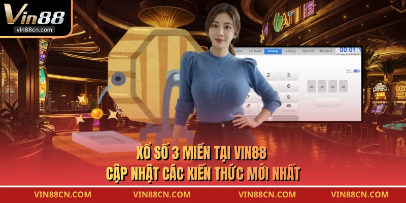 Xổ Số 3 Miền